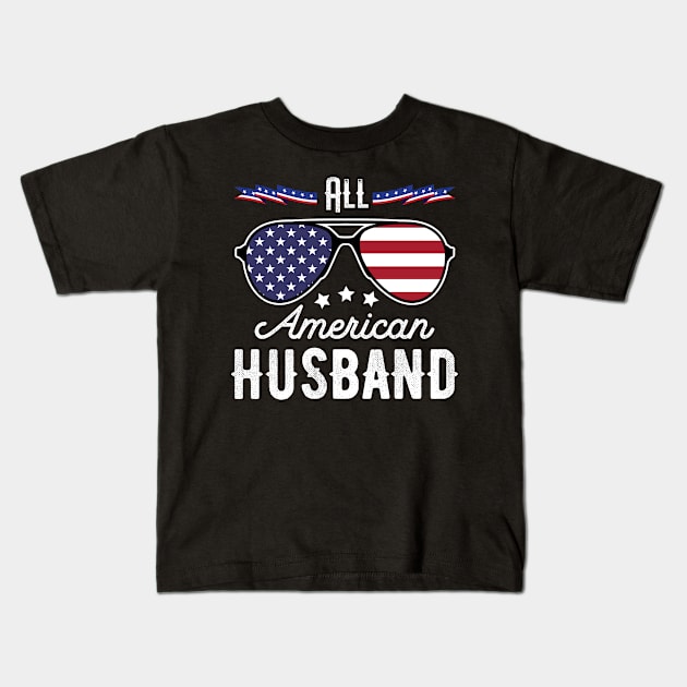 All American Husband 4th Of July Sunglasses Kids T-Shirt by tobzz